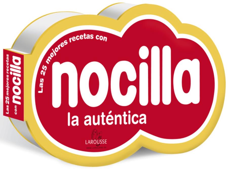 NOCILLA. LAS MEJORES RECETAS | 9788415785460 | LAROUSSE EDITORIAL | Llibreria L'Illa - Llibreria Online de Mollet - Comprar llibres online