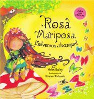 SALVEMOS EL BOSQUE-ROSA MARIPOSA-LIBRO CON POP-UPS | 9788424636487 | BAILEY, HELEN | Llibreria L'Illa - Llibreria Online de Mollet - Comprar llibres online