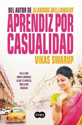 APRENDIZ POR CASUALIDAD | 9788483652053 | SWARUP, VIKAS | Llibreria L'Illa - Llibreria Online de Mollet - Comprar llibres online