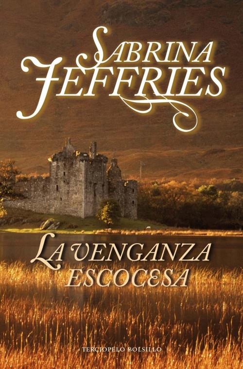 VENGANZA ESCOCESA, LA | 9788415410102 | JEFFRIES, SABRINA | Llibreria L'Illa - Llibreria Online de Mollet - Comprar llibres online