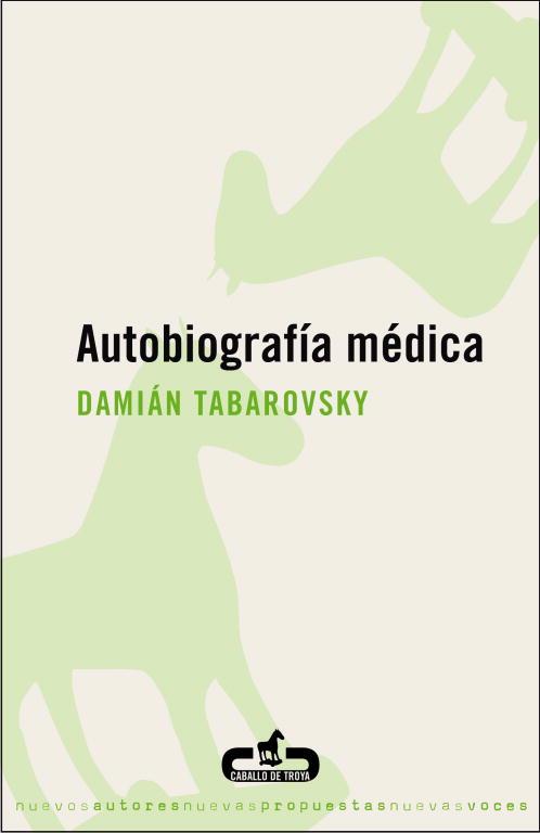 AUTOBIOGRAFIA MEDICA | 9788496594159 | TABAROVSKY, DAMIAN | Llibreria L'Illa - Llibreria Online de Mollet - Comprar llibres online