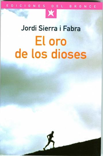 ORO DE LOS DIOSES, EL | 9788484530275 | SIERRA I FABRA,J. | Llibreria L'Illa - Llibreria Online de Mollet - Comprar llibres online