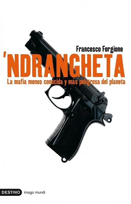 NDRANGUETA | 9788423341252 | FORGIONE, FRANCESCO | Llibreria L'Illa - Llibreria Online de Mollet - Comprar llibres online