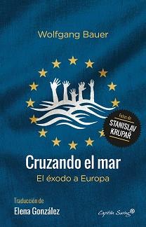 CRUZANDO EL MAR | 9788494548192 | BAUER, WOLFGANG  | Llibreria L'Illa - Llibreria Online de Mollet - Comprar llibres online