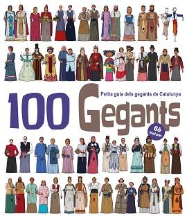 100 GEGANTS. VOLUM 6. PETITA GUIA DELS GEGANTS DE CATALUNYA | 9788417000967 | GARRIDO RAMOS, AITOR/JUANOLO | Llibreria L'Illa - Llibreria Online de Mollet - Comprar llibres online