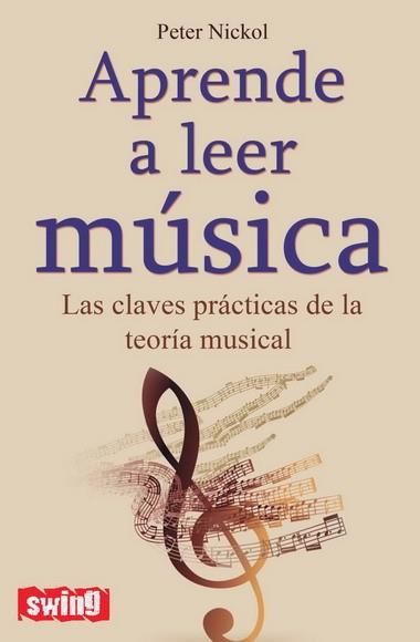 APRENDE A LEER MÚSICA | 9788496746558 | NICKOL, PETER | Llibreria L'Illa - Llibreria Online de Mollet - Comprar llibres online