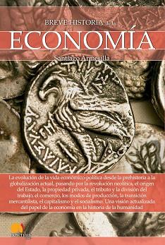 BREVE HISTORIA DE LA ECONOMÍA | 9788413050263 | ARMESILLA CONDE, SANTIAGO JAVIER | Llibreria L'Illa - Llibreria Online de Mollet - Comprar llibres online