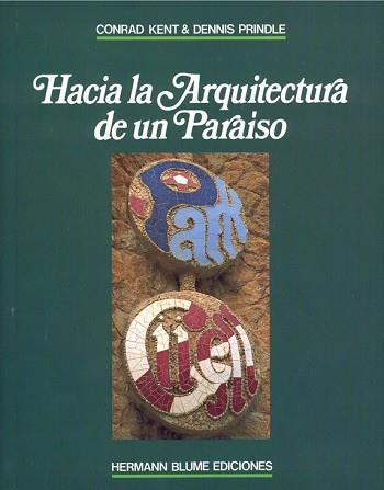 HACIA LA ARQUITECTURA DE UN PARAISO : PARK GÜELL | 9788487756184 | Kent, Conrad | Llibreria L'Illa - Llibreria Online de Mollet - Comprar llibres online