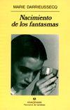 NACIMIENTO DE LOS FANTASMAS | 9788433908971 | DARRIEUSSECQ, MARIE | Llibreria L'Illa - Llibreria Online de Mollet - Comprar llibres online