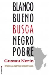 BLANCO BUENO BUSCA NEGRO POBRE | 9788499183459 | NERÍN, GUSTAU | Llibreria L'Illa - Llibreria Online de Mollet - Comprar llibres online