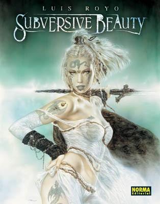 SUBVERSIVE BEAUTY (TAPA DURA) | 9788498144833 | ROYO, LUIS | Llibreria L'Illa - Llibreria Online de Mollet - Comprar llibres online