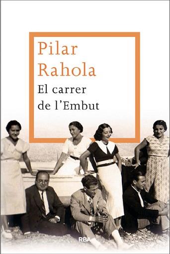 CARRER DE L'EMBUT, EL | 9788482646299 | RAHOLA , PILAR | Llibreria L'Illa - Llibreria Online de Mollet - Comprar llibres online