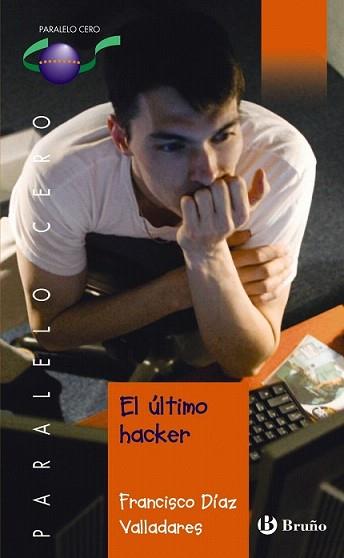 ULTIMO HACKER, EL | 9788421655443 | DIAZ VALLADARES, FRANCISCO | Llibreria L'Illa - Llibreria Online de Mollet - Comprar llibres online