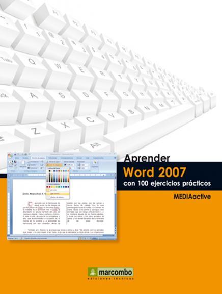 APRENDER WORD 2007 CON 100 EJERCICIOS PRÁCTICOS | 9788426715814 | MEDIAACTIVE | Llibreria L'Illa - Llibreria Online de Mollet - Comprar llibres online