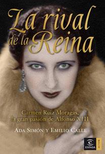 RIVAL DE LA REINA.CARMEN RUIZ MORAGAS | 9788467023763 | CALLE, EMILIO/SIMON, ADA | Llibreria L'Illa - Llibreria Online de Mollet - Comprar llibres online