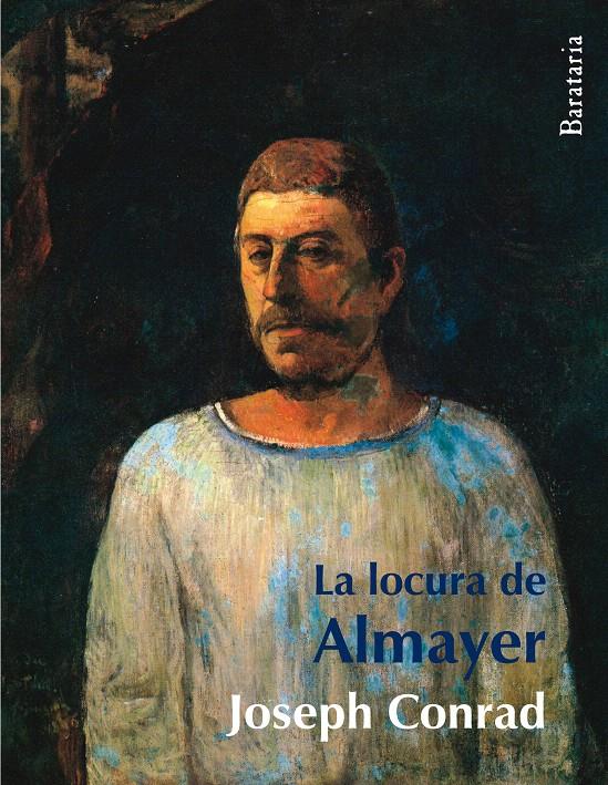 LOCURA DE ALMAYER, LA | 9788495764744 | CONRAD, JOSEPH | Llibreria L'Illa - Llibreria Online de Mollet - Comprar llibres online