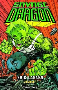 SAVAGE DRAGON Nº 01 | 9788411404976 | LARSEN, ERIK | Llibreria L'Illa - Llibreria Online de Mollet - Comprar llibres online