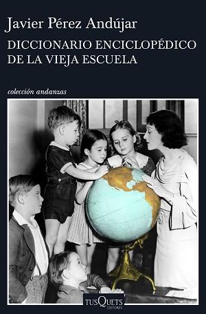 DICCIONARIO ENCICLOPÉDICO DE LA VIEJA ESCUELA | 9788490662991 | PEREZ ANDUJAR, JAVIER | Llibreria L'Illa - Llibreria Online de Mollet - Comprar llibres online