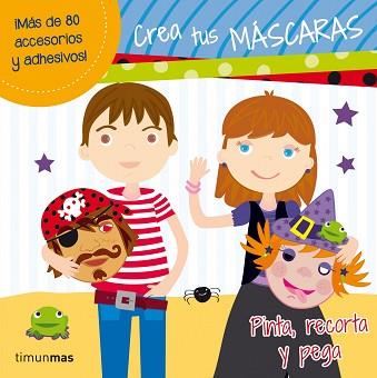 CREA TUS MÁSCARAS | 9788408034384 | AA. VV. | Llibreria L'Illa - Llibreria Online de Mollet - Comprar llibres online