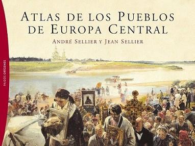 ATLAS PUEBLOS EUROPA CENTRAL | 9788449324413 | SELLIER, ANDRE / JEAN SELLIER