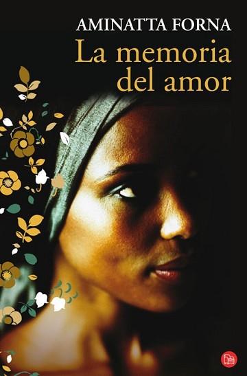 MEMORIA DEL AMOR, LA | 9788466319515 | FORNA, AMINATTA | Llibreria L'Illa - Llibreria Online de Mollet - Comprar llibres online