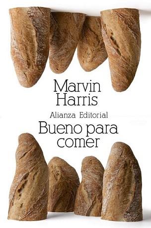 BUENO PARA COMER | 9788420674384 | HARRIS, MARVIN | Llibreria L'Illa - Llibreria Online de Mollet - Comprar llibres online