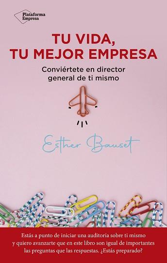 TU VIDA TU MEJOR EMPRESA | 9788418927560 | BAUSET, ESTHER | Llibreria L'Illa - Llibreria Online de Mollet - Comprar llibres online