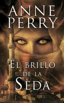 BRILLO DE L A SEDA, EL | 9788498725681 | PERRY, ANNE | Llibreria L'Illa - Llibreria Online de Mollet - Comprar llibres online