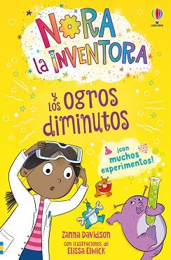 NORA LA INVENTORA Y LOS OGROS DIMINUTOS | 9781835403167 | DAVIDSON, ZANNA | Llibreria L'Illa - Llibreria Online de Mollet - Comprar llibres online