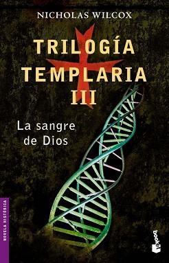 TRILOGIA TEMPLARIA III.LA SANGRE DE DIOS | 9788408062011 | WILCOX, NICHOLAS | Llibreria L'Illa - Llibreria Online de Mollet - Comprar llibres online