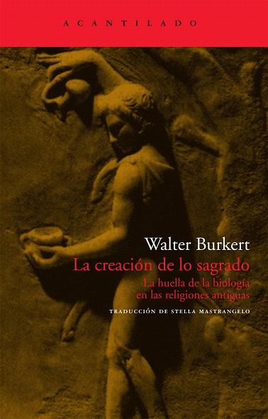 CREACION DE LO SAGRADO AC-184 | 9788496834699 | BURKERT, WALTER | Llibreria L'Illa - Llibreria Online de Mollet - Comprar llibres online