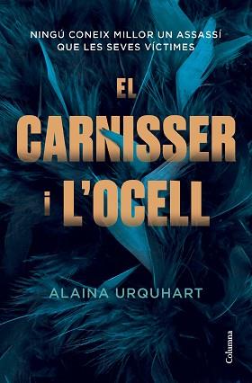 CARNISSER I L'OCELL, EL | 9788466430906 | URQUHART, ALAINA | Llibreria L'Illa - Llibreria Online de Mollet - Comprar llibres online