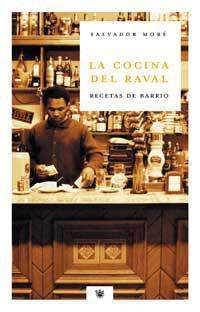 COCINA DEL RAVAL, LA | 9788478715688 | MORE, SALVADOR | Llibreria L'Illa - Llibreria Online de Mollet - Comprar llibres online