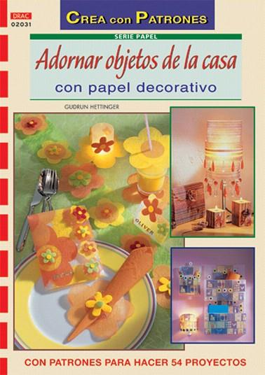 ADORNOS OBJETOS DE LA CASA | 9788496550681 | HETTINGER, GUDRUN | Llibreria L'Illa - Llibreria Online de Mollet - Comprar llibres online