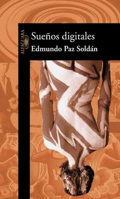 SUEÑOS DIGITALES | 9788420442532 | PAZ SOLDAN, EDMUNDO | Llibreria L'Illa - Llibreria Online de Mollet - Comprar llibres online