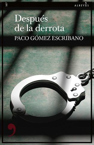 DESPUÉS DE LA DERROTA | 9788419615688 | GÓMEZ ESCRIBANO, PACO | Llibreria L'Illa - Llibreria Online de Mollet - Comprar llibres online