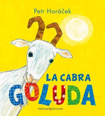 CABRA GOLUDA, LA | 9788426143853 | HORÁCEK, PETR | Llibreria L'Illa - Llibreria Online de Mollet - Comprar llibres online