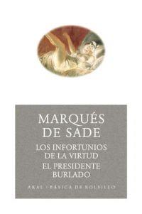 INFORTUNIOS DE LA VIRTUD, LOS / EL PRESIDENTE BURLADO | 9788446021582 | MARQUES DE SADE | Llibreria L'Illa - Llibreria Online de Mollet - Comprar llibres online