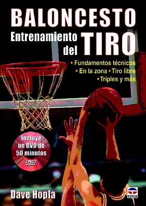 BALONCESTO ENTRENAMIENTO DEL TIRO | 9788479029586 | HOPLA, DAVE | Llibreria L'Illa - Llibreria Online de Mollet - Comprar llibres online