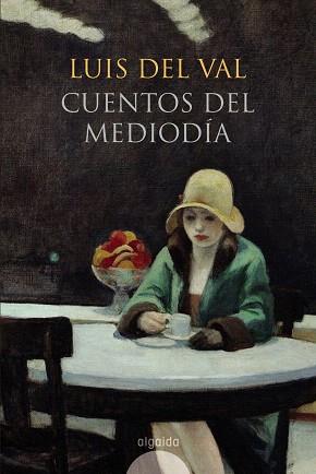 CUENTOS DEL MEDIODÍA | 9788498771718 | VAL, LUIS DEL | Llibreria L'Illa - Llibreria Online de Mollet - Comprar llibres online