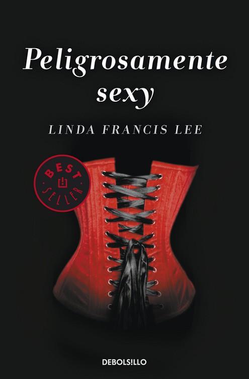 PELIGROSAMENTE SEXY | 9788490325711 | FRANCIS LEE, LINDA | Llibreria L'Illa - Llibreria Online de Mollet - Comprar llibres online