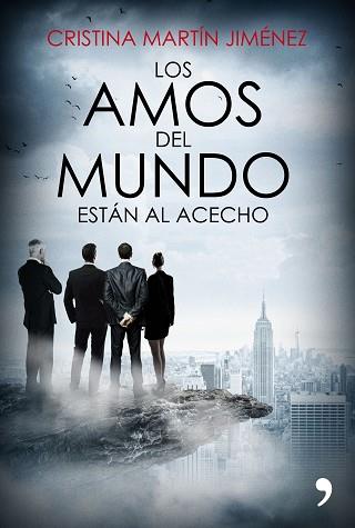 AMOS DEL MUNDO ESTÁN AL ACECHO, LOS | 9788499985978 | MARTÍN JIMÉNEZ, CRISTINA | Llibreria L'Illa - Llibreria Online de Mollet - Comprar llibres online