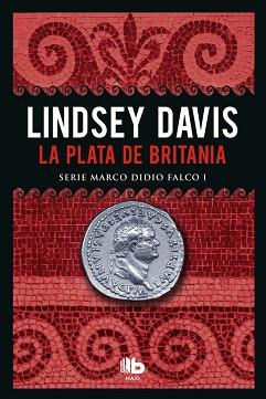 PLATA DE BRITANIA, LA | 9788490703786 | DAVIS, LINDSEY | Llibreria L'Illa - Llibreria Online de Mollet - Comprar llibres online