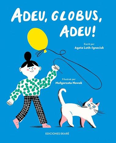 ADEU, GLOBUS, ADEU! | 9788412811896 | AGATA LOTH-IGNACIUK | Llibreria L'Illa - Llibreria Online de Mollet - Comprar llibres online