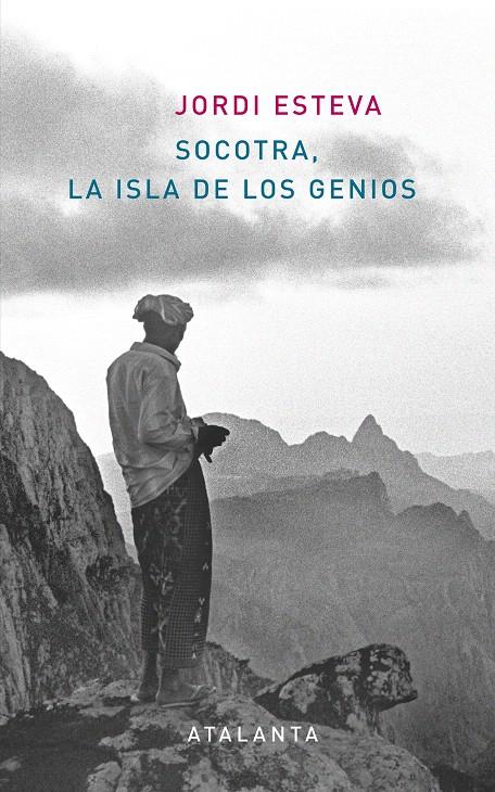 SOCOTRA LA ISLA DE LOS GENIOS | 9788493846657 | ESTEVA, JORDI | Llibreria L'Illa - Llibreria Online de Mollet - Comprar llibres online