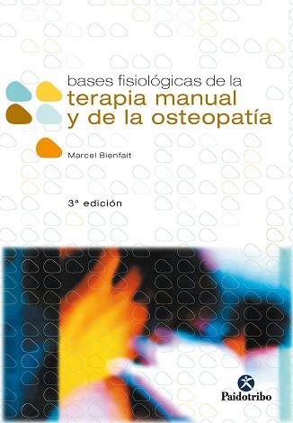 BASES FISIOLOGICAS DE LA TERAPIA MANUAL Y DE LA OS | 9788480193092 | BIENFAIT, MARCEL | Llibreria L'Illa - Llibreria Online de Mollet - Comprar llibres online