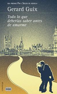 TODO LO QUE DEBERÍAS SABER ANTES DE AMARME | 9788483653173 | GUIX BADOSA, GERARD | Llibreria L'Illa - Llibreria Online de Mollet - Comprar llibres online