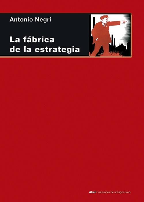 FABRICA DE LA ESTRATEGIA, LA | 9788446018292 | NEGRI, ANTONIO | Llibreria L'Illa - Llibreria Online de Mollet - Comprar llibres online