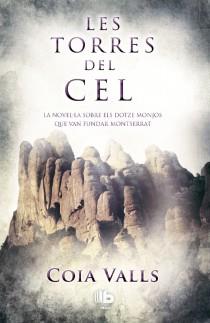 TORRES DEL CEL, LES | 9788498729177 | VALLS, COIA | Llibreria L'Illa - Llibreria Online de Mollet - Comprar llibres online