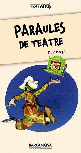 PARAULES DE TEATRE | 9788448929138 | ESPLUGA, MARIA | Llibreria L'Illa - Llibreria Online de Mollet - Comprar llibres online